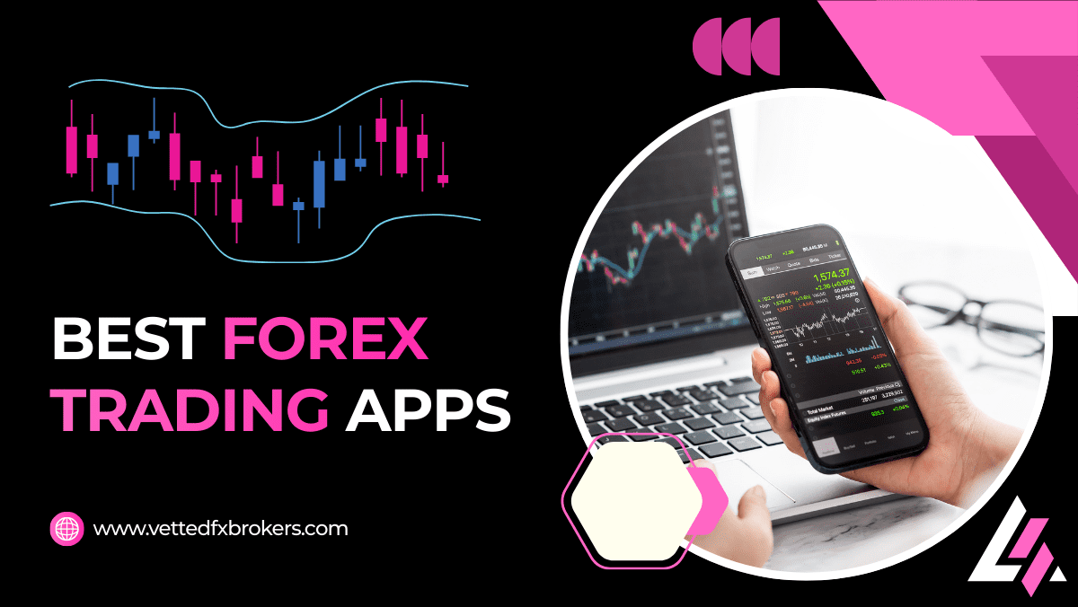 Best Forex Trading Apps