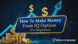How To Make Money From IQ Option (For Beginners)
