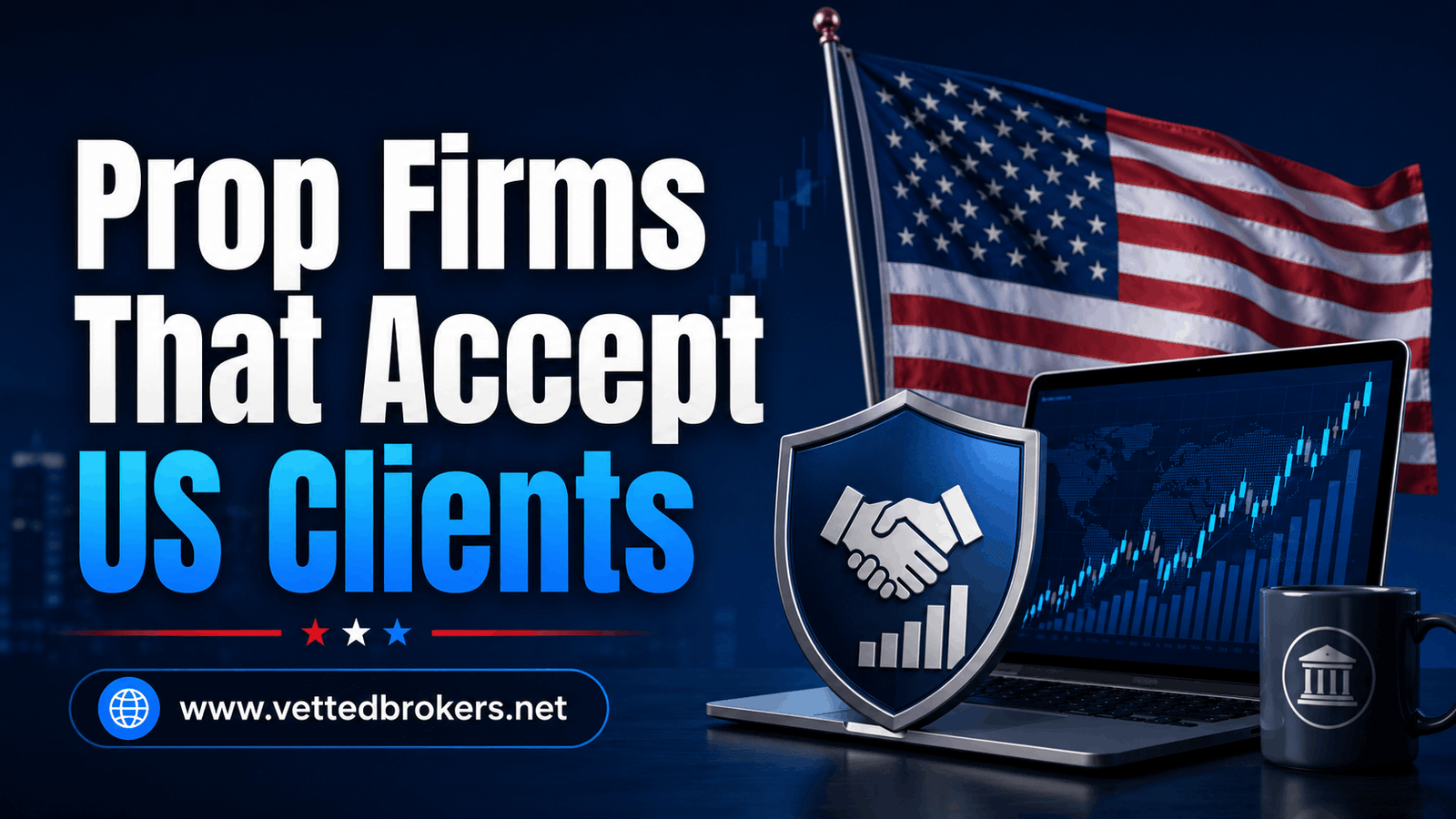 Prop Firms That Accept US Clients